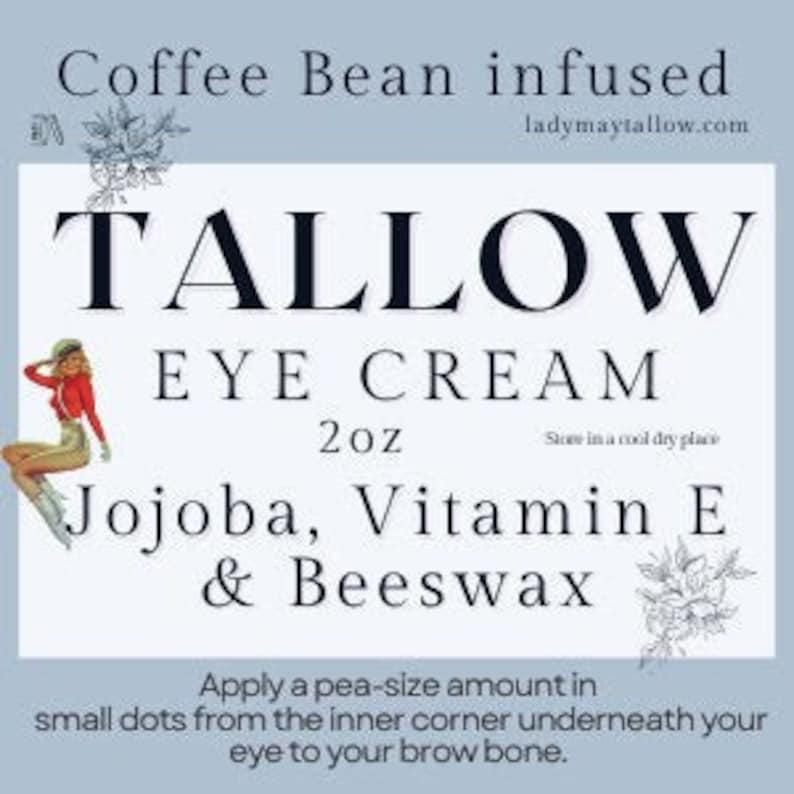 Coffee Bean infused Tallow Eye Cream, Grass Fed Beef Tallow