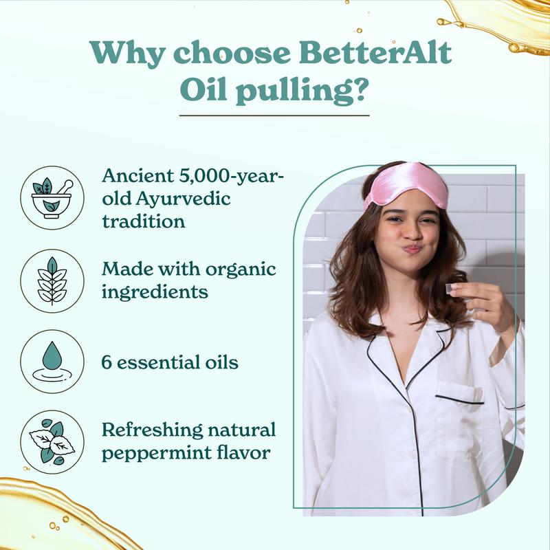 BetterAlt Oil Pulling | 6+ Essential oils | Natural Peppermint Flavor | Enamel Safe | 20 swishes - Oral Care Product